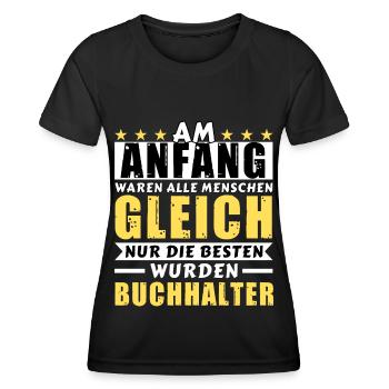Am Anfang waren alle gleich - Buchhalter Edition - Frauen Funktions-T-Shirt - Schwarz - Vorne - AI Model Female 172 light (172cm)