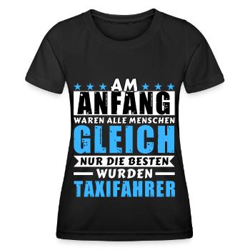 Am Anfang waren alle gleich - Taxifahrer Edition - Frauen Funktions-T-Shirt - Schwarz - Vorne - AI Model Female 172 light (172cm)