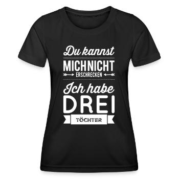 Me faire peur ? J’ai trois filles - T-shirt sport Femme - noir - Devant - AI Model Female 172 light (172cm)