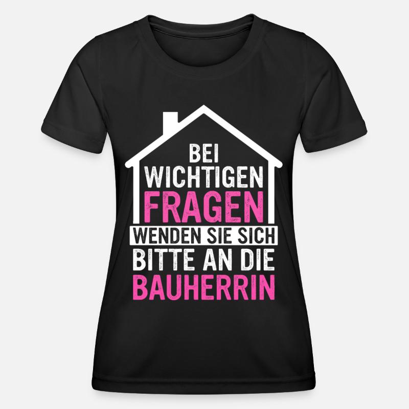 Bauherr Hausbauer Häuslebauer - Frauen Funktions-T-Shirt - Schwarz