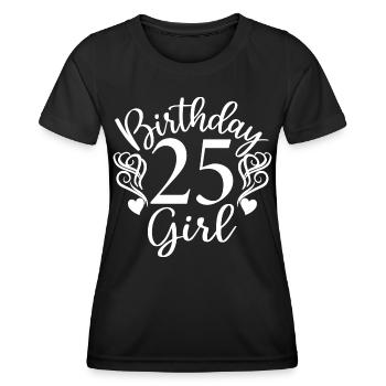 25. Geburtstag Frauen Ihr Geburtstagskind 25 Jahre alt - Frauen Funktions-T-Shirt - Schwarz - Vorne - AI Model Female 172 light (172cm)