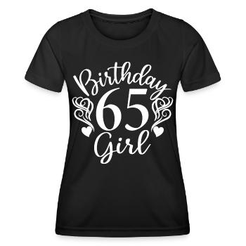 65th Birthday Women Her Birthday Girl 65 Years Old - Women's Functional T-Shirt - black - Front - AI Model Female 172 light (172cm)