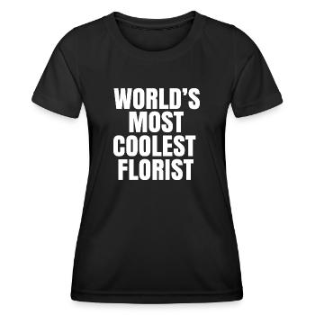 world's coolest florist - Women's Functional T-Shirt - black - Front - AI Model Female 172 light (172cm)