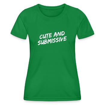 "Cute And Submissive" white brush font - Women's Functional T-Shirt - kelly green - Front - AI Model Female 172 dark (172cm)
