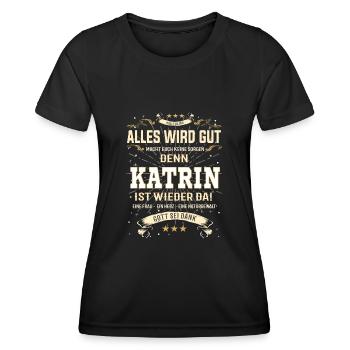 Katrin T-Shirt, alles wird gut! - Frauen Funktions-T-Shirt - Schwarz - Vorne - AI Model Female 172 light (172cm)
