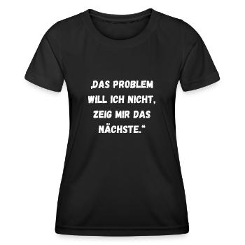 Spruch - Frauen Funktions-T-Shirt - Schwarz - Vorne - AI Model Female 172 light (172cm)