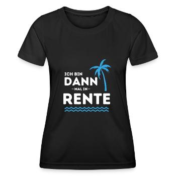 Ich bin dann mal in Rente Ruhestand Geschenk - Frauen Funktions-T-Shirt - Schwarz - Vorne - AI Model Female 172 light (172cm)