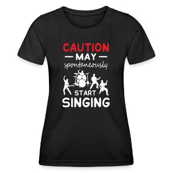 Caution May Start Singing - Frauen Funktions-T-Shirt - Schwarz - Vorne - AI Model Female 172 light (172cm)