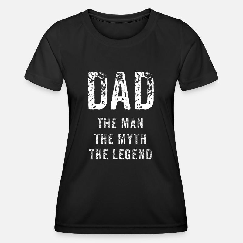 Dad – The Legend - Women's Functional T-Shirt - black
