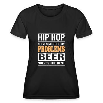 Hip hop solves problems, beer solves the rest - Women's Functional T-Shirt - black - Front - AI Model Female 172 light (172cm)