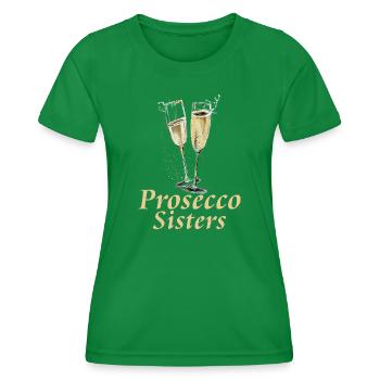 Prosecco Sisters Sisters Bachelor Party Girls Evening Bride - Women's Functional T-Shirt - kelly green - Front - AI Model Female 172 dark (172cm)