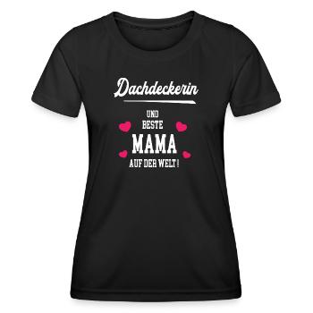 Dachdeckerin Beste Mama Muttertag Geburtstag - Frauen Funktions-T-Shirt - Schwarz - Vorne - AI Model Female 172 light (172cm)
