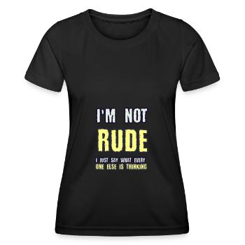 Je ne suis pas RUDEJe dis juste ce que tout le monde est thi - T-shirt sport Femme - noir - Devant - AI Model Female 172 light (172cm)