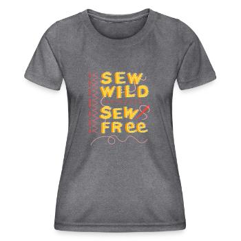 Sew Wild Sew Free – Creative Sewing Lover - Women's Functional T-Shirt - dark melange  - Front - AI Model Female 172 light (172cm)