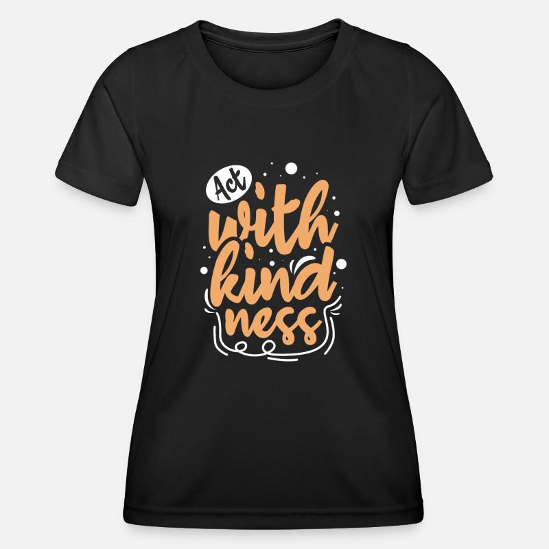 Kindness Statement Role Model Gift - Women's Functional T-Shirt - black