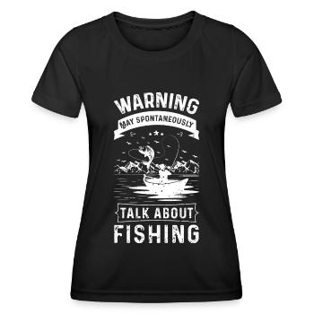 Warning can spontaneously talk about fishing - Women's Functional T-Shirt - black - Front - AI Model Female 172 light (172cm)