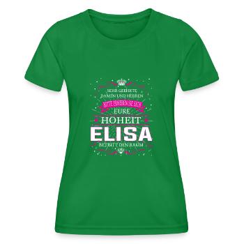 Eure Hoheit Elisa betritt den Raum - Frauen Funktions-T-Shirt - Kelly Green - Vorne - AI Model Female 172 dark (172cm)