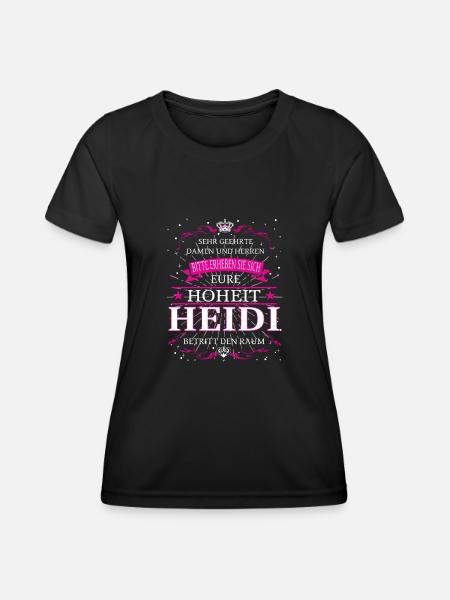 Eure Hoheit Heidi betritt den Raum - Frauen Funktions-T-Shirt - Schwarz