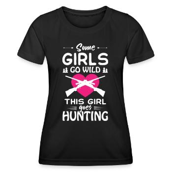 Some Girl Go Wild This Girl Goes Hunting - Women's Functional T-Shirt - black - Front - AI Model Female 172 light (172cm)