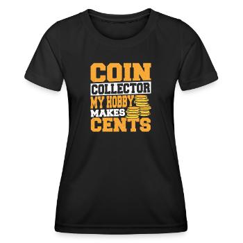 Münzsammeln Münzsammlers Cent Numismatiker - Frauen Funktions-T-Shirt - Schwarz - Vorne - AI Model Female 172 light (172cm)