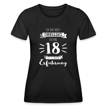 Ich bin nicht 30, ich bin 18 m 12 Jahren Erfahrung - Frauen Funktions-T-Shirt - Schwarz - Vorne - AI Model Female 172 light (172cm)