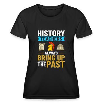 History Teacher Lesson Professor Historian - Women's Functional T-Shirt - black - Front - AI Model Female 172 light (172cm)
