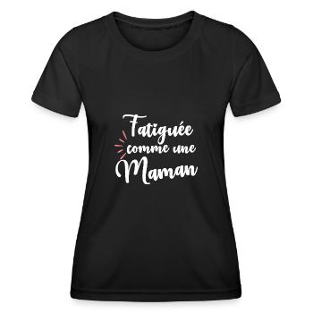 Fatiguée comme une maman - T-shirt sport Femme - noir - Devant - AI Model Female 172 light (172cm)
