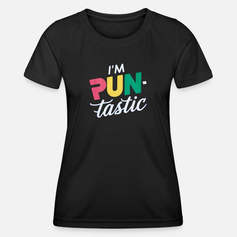 I'm Pun-Tastic - Women's Functional T-Shirt - black