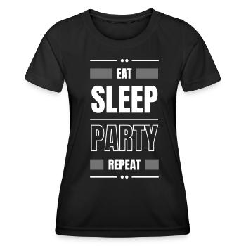 manger sleep party répéter l’idée cadeau danser en disant - T-shirt sport Femme - noir - Devant - AI Model Female 172 light (172cm)