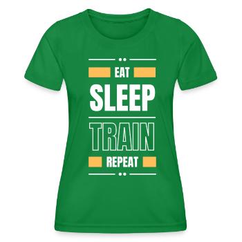 eat sleep train repeat geschenk idee fitness - Frauen Funktions-T-Shirt - Kelly Green - Vorne - AI Model Female 172 dark (172cm)