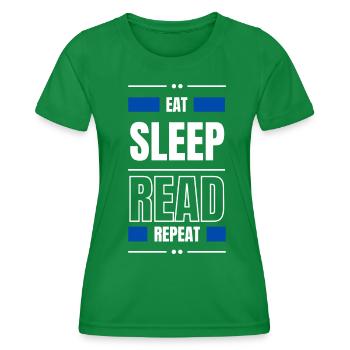 eat sleep read repeat gift idea read saying - Women's Functional T-Shirt - kelly green - Front - AI Model Female 172 dark (172cm)