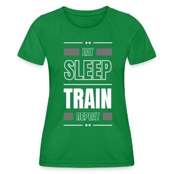 eat sleep train repeat geschenk idee fitness - Frauen Funktions-T-Shirt - Kelly Green - Vorne - AI Model Female 172 dark (172cm)