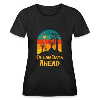 Ocean Days Ahead Vacation Summer Trip Tropical - Frauen Funktions-T-Shirt - Schwarz - Vorne - AI Model Female 172 light (172cm)