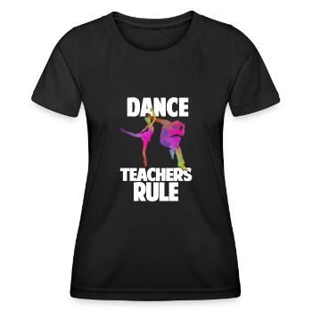 Professeur de danse Règle Professeur de danse Cadeau de l’école de danse - T-shirt sport Femme - noir - Devant - AI Model Female 172 light (172cm)