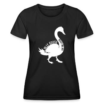 Silly goose on the loose - Women's Functional T-Shirt - black - Front - AI Model Female 172 light (172cm)