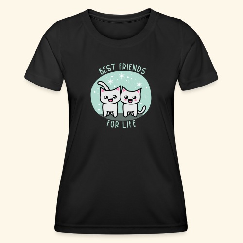 Best friends for life - Frauen Funktions-T-Shirt