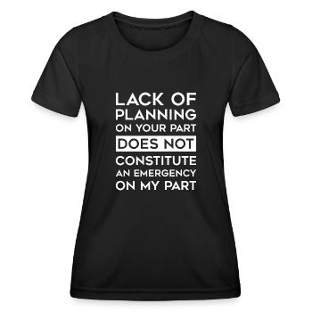 Lack Of Planning - Women's Functional T-Shirt - black - Front - AI Model Female 172 light (172cm)