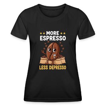 Espresso More Espresso Less Depresso - Women's Functional T-Shirt - black - Front - AI Model Female 172 light (172cm)