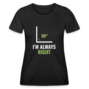 J’ai toujours raison - T-shirt sport Femme - noir - Devant - AI Model Female 172 light (172cm)