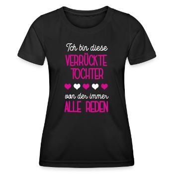 Tochter Spruch Stieftochter Verrücktes Einzelkind - Frauen Funktions-T-Shirt - Schwarz - Vorne - AI Model Female 172 light (172cm)