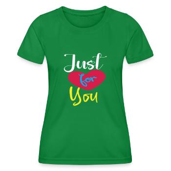 Just for you - Women's Functional T-Shirt - kelly green - Front - AI Model Female 172 dark (172cm)