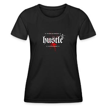 Hustle You Sleep Like You're Rich I'm up like I'm - Women's Functional T-Shirt - black - Front - AI Model Female 172 light (172cm)