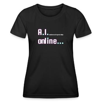 A.I. made me do this - Women's Functional T-Shirt - black - Front - AI Model Female 172 light (172cm)