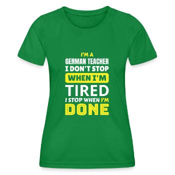 I'm A German Teacher - Ich bin Deutscher Lehrer - Frauen Funktions-T-Shirt - Kelly Green - Vorne - AI Model Female 172 dark (172cm)