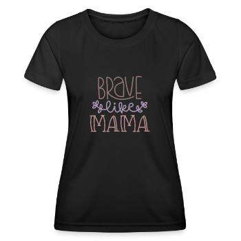 BRAVE MAMA - Women's Functional T-Shirt - black - Front - AI Model Female 172 light (172cm)
