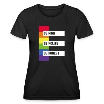 be kind be polite be honest LGBT - Frauen Funktions-T-Shirt - Schwarz - Vorne - AI Model Female 172 light (172cm)