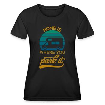 Camper Spruch Home is where you park it - Frauen Funktions-T-Shirt - Schwarz - Vorne - AI Model Female 172 light (172cm)