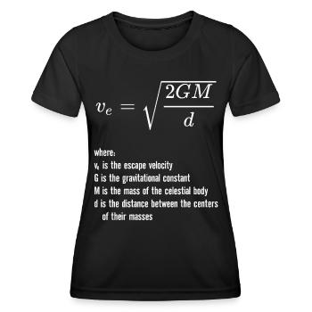 Escape Velocity Gravity Physics Rocket Science - Women's Functional T-Shirt - black - Front - AI Model Female 172 light (172cm)