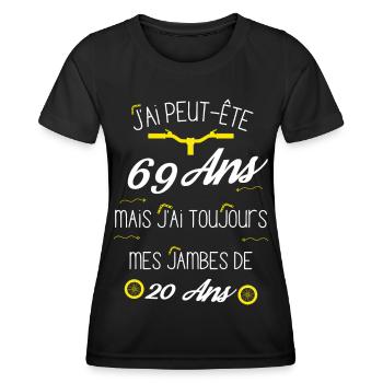 69 ans j ai toujour mes jambes de 20 ans - T-shirt sport Femme - noir - Devant - AI Model Female 172 light (172cm)
