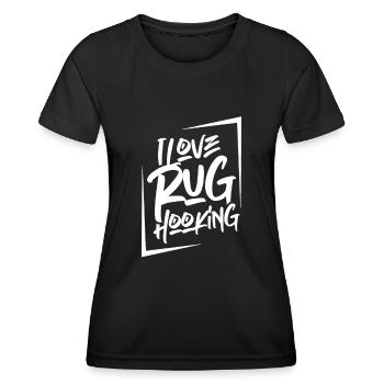 I love rug crochet gift crochet woman rug - Women's Functional T-Shirt - black - Front - AI Model Female 172 light (172cm)